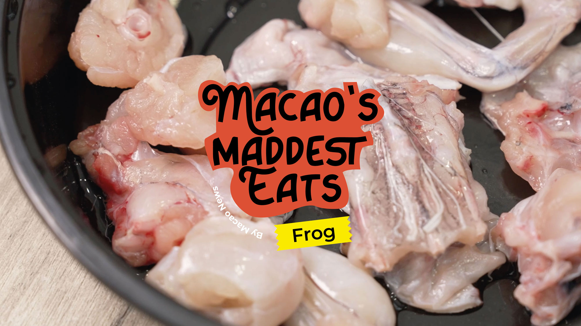 Macao’s Maddest Eats: Hot Frogs