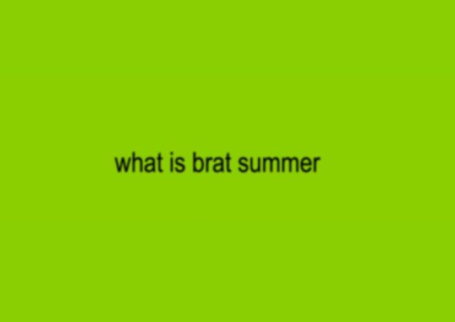 Explainer: What on earth is a ‘brat summer’? 